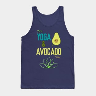 It's Yoga And Avocado Time Tank Top